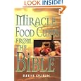 Miracle Food Cures From the Bible by Reese Dubin