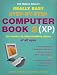 The Really, Really, Really Easy Step-by-step Computer Book 2 (XP) (Really Really Really Easy)