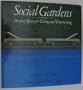 Social Gardens: Outdoor Spaces for Living and Entertaining
