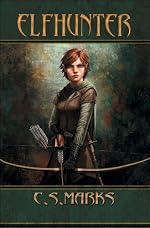 Elfhunter (Tales of Alterra, the World that Is.#1) (Elfhunter Trilogy)