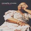 Cesaria Evora: Live in Paris