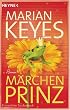 Marian Keyes, M�rchenprinz