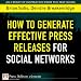 How to Generate Effective Press Releases for Social Networks