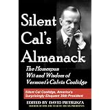 Silent Cal's Almanack: The Homespun Wit and Wisdom of Vermont's Calvin Coolidge