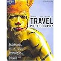 Lonely Planet's Guide to Travel Photography (How to Guide) (Paperback)