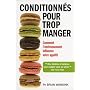 Conditionn�s pour trop manger de Brian Wansink