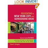 Relocating to New York City and Surrounding Areas: Revised and Updated 2nd Edition (Relocating to New York City &... by Ellen R. Shapiro