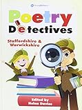 Poetry detectives. Staffordshire & Warwickshire