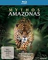 Mythos Amazonas [Blu-ray]