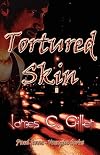 Tortured Skin