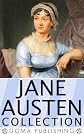 Jane Austen: The Compete Works (Sense and Sensibility, Pride and Prejudice, Mansfield Park, Emma, Northanger Abbey, Persuasion, Lady Susan & more!)
