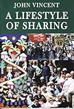 A lifestyle of sharing