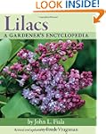 Lilacs: A Gardener's Encyclopedia
