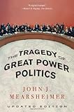 The Tragedy of Great Power Politics