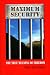 Maximum Security: The True Meaning of Freedom