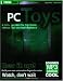 PC Toys: 14 Cool Projects for Home, Office, and Entertainment