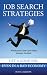 Job Search Strategies: Get a Good Job Even in a Bad Economy