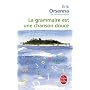 La grammaire est une chanson douce de Erik Orsenna