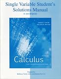 Students Solutions Manual to accompany Calculus, Single Variable: Early Transcendental Functions