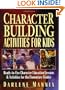 Character Building Activities for Kids: Ready-to-Use Character Education Lessons & Activities for the Elementary Grades