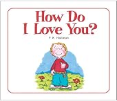 How Do I Love You?