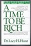 A Time to Be Rich