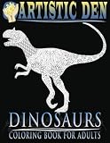 Dinosaurs Coloring Book For Adults: Unique Floral Tangle Dinosaur Designs (Floral Tangle Art Therapy) (Volume 4)