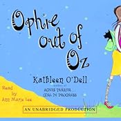 Ophie Out of Oz | [Kathleen O'Dell]