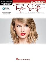 Taylor Swift: Clarinet Play-Along Book with Online Audio (Instrumental Play-Along) Taylor Swift: Clarinet Play-Along Book with Online Audio (Instrumental Play-Along)