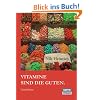 Vitamine sind die Guten. Geschichten