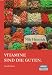 Nils Heinrich �Vitamine sind die Guten. Geschichten�