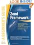Zend Framework, A Beginner's Guide