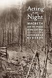 Acting in the night : Macbeth and the places of the Civil War