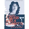 A Glass and a Cigarette