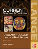 Current Diagnosis and Treatment in Otolaryngology--Head and Neck Surgery : Second Edition