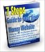 7 Steps Guide to Your Own First Money Website: Setting Up Your First Business Website Correctly!