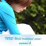 TRUE~World traditional covers~