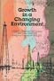 Growth in a Changing Environment: A History of Standard Oil Company (New Jersey) 1950-1972 and Exxon Corporation 1972-1975