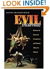 Evil Incarnate: Rumors of Demonic Conspiracy and Satanic Abuse in History