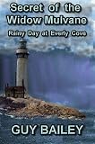 Secret of the Widow Mulvane (Rainy Day at Everly Cove)