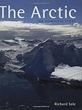 The Arctic : the complete story