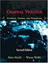 Criminal Violence: Patterns, Causes, and Prevention