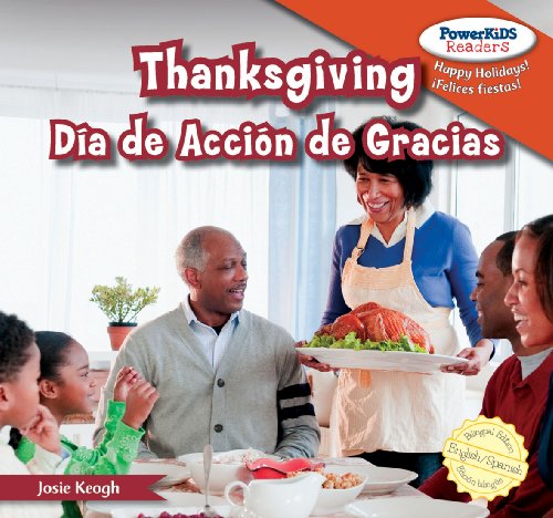Thanksgiving / Dia de Accion de Gracias (Powerkids Readers: Happy Holidays! / !Felices Fiestas!)