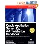 Oracle Application Server 10g Administration Handbook (Osborne ORACLE Press Series)