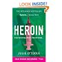 Heroin: A True Story of Drug Addiction, Hope and Triumph