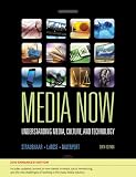 Media Now, 2010 Update: Understanding Media, Culture, and Technology, Enhanced, Joseph-Straubhaar,-Robert-LaRose,-Lucinda-Davenport, 0495570087