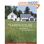 The Farmhouse: New Inspiration for the Classic American Home