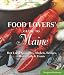 Food Lovers' Guide to Maine: Best Local Specialties, Markets, Recipes, Restaurants & Events (Food Lovers' Series)