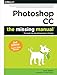 Photoshop CC: The Missing Manual: Covers 2014 release
