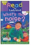 What's That Noise? (Read with Ladybird)